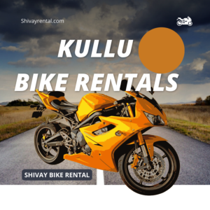 Bike on rent in kullu himachal pradesh